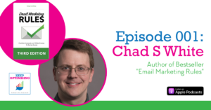 Email: Chad S White author of 'Email Marketing Rules'