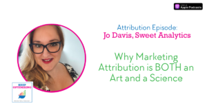 Jo Davis Sweet Analytics Attribution